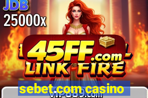 sebet.com casino